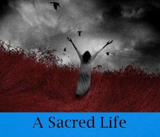 the sacred life